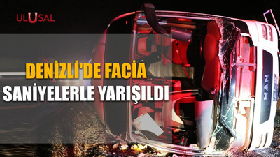 Denizli'de korkunç trafik kazası